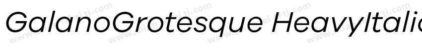 GalanoGrotesque HeavyItalic字体转换